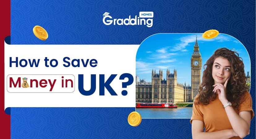 How to Save Money in UK|Gradding homes.com