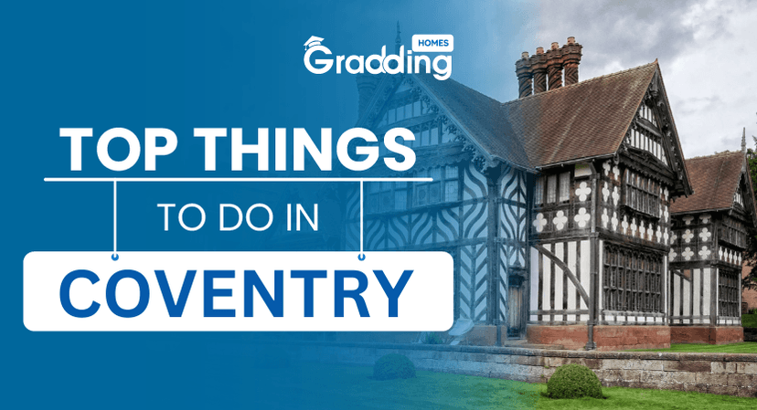 Explore things to do in Coventry with Gradding Homes