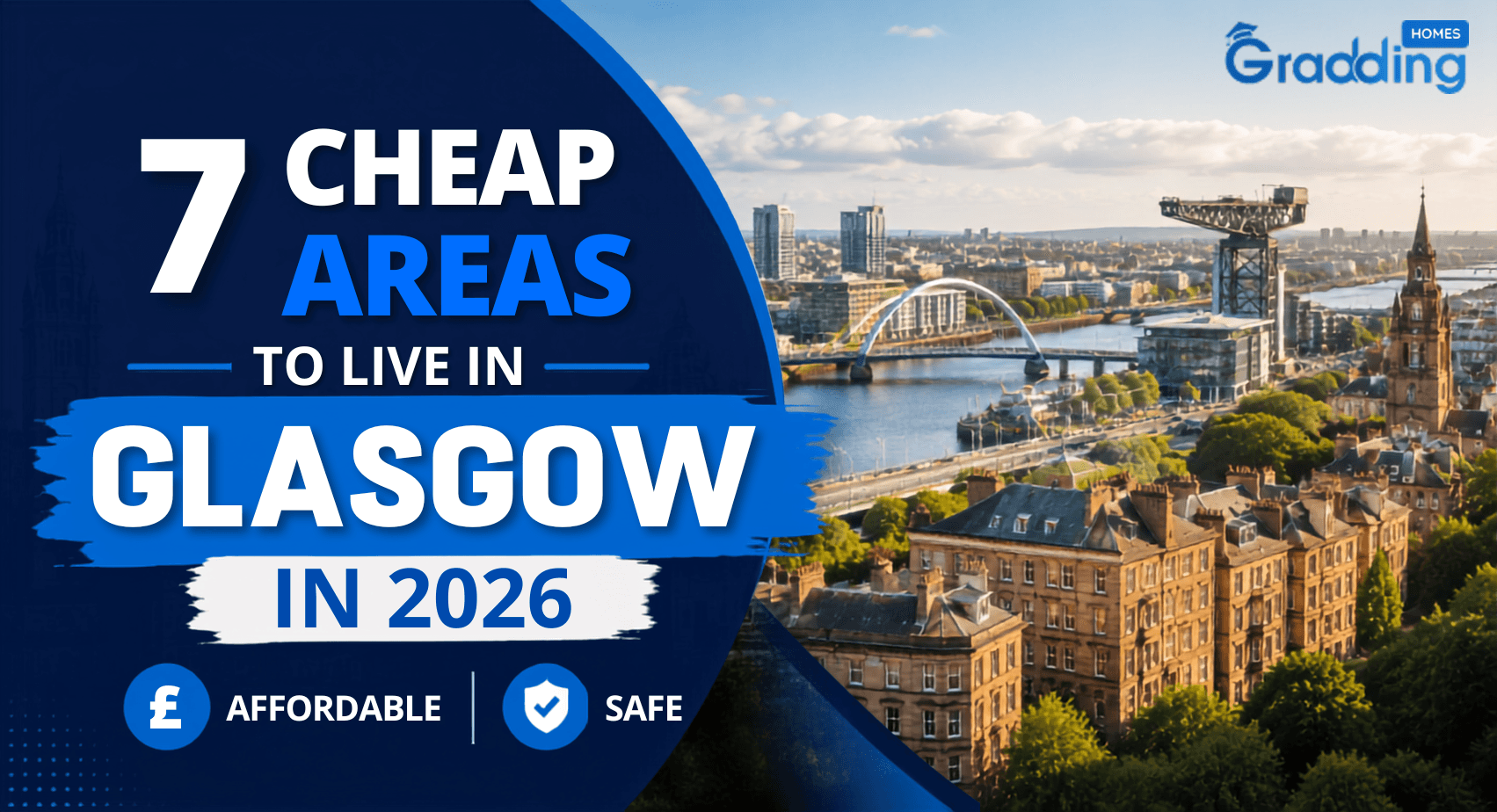 Cheap Areas to Live in Glasgow Explore Cheap Areas to Live in Glasgow with Graddinghomes.com