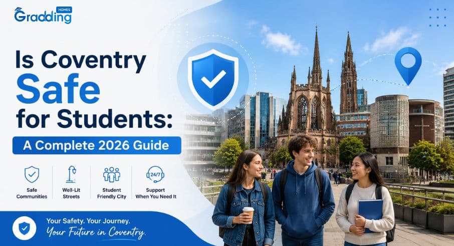 Is Coventry Safe for Students in 2026 A student guide answering is Coventry safe for students 2026 with the safest and riskiest neighbourhoods | Graddinghomes.com